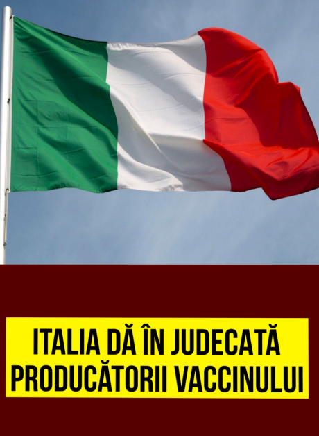 Ultima Oră! Italia DĂ ÎN JUDECATĂ producătorii vaccinului! Care e motivul