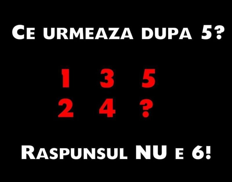 Ce urmeaza dupa 5? Nu trebuie să faci calcule, ci doar să gândeşti altfel.