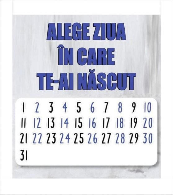 Alege ziua în care te-ai născut! O să îți placă ce afli despre tine